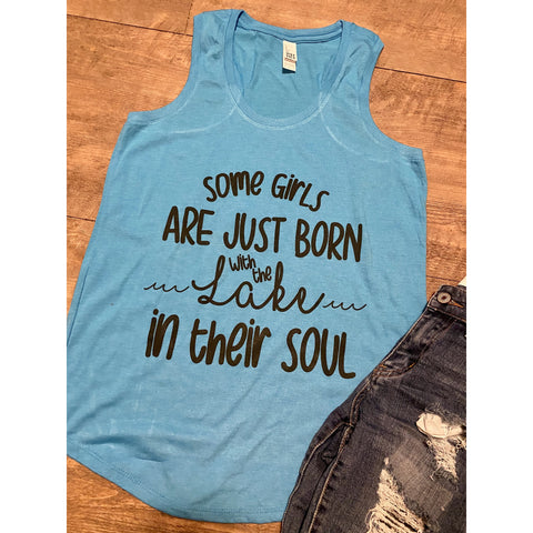 Born with the Lake in their Soul in Turquoise RacerBack (Fits True to Size)