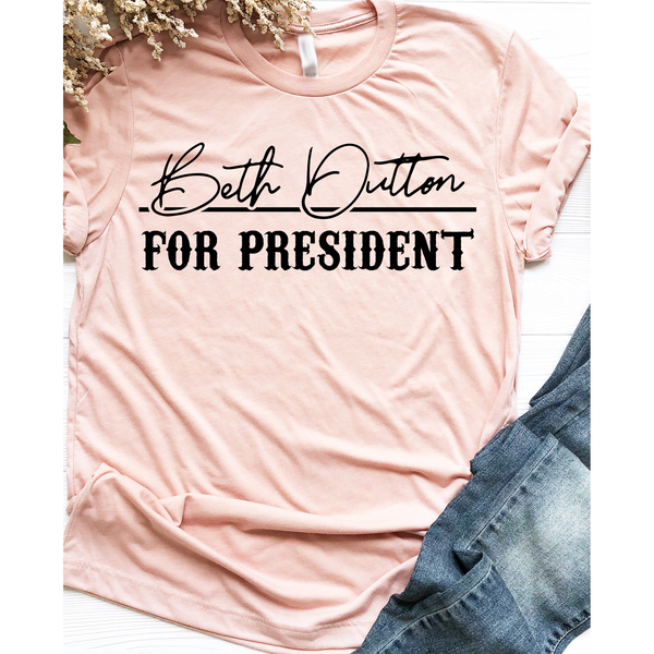 Beth Dutton For President on Peach Crewneck (Fits True to Size)
