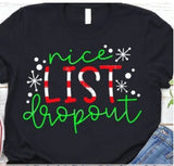 Nice List Dropout on Short Sleeve Tee and Crewneck Sweatshirt